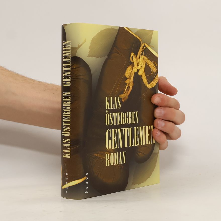 Klas Östergren Gentlemen. Roman