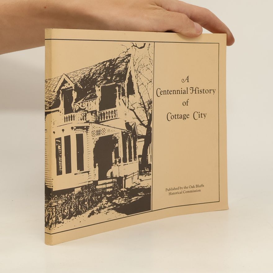AA.VV. A Centennial History of Cottage City