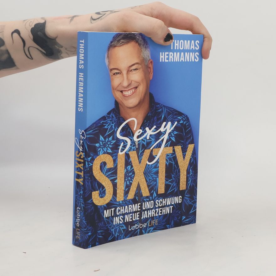 Thomas Hermanns Sexy sixty