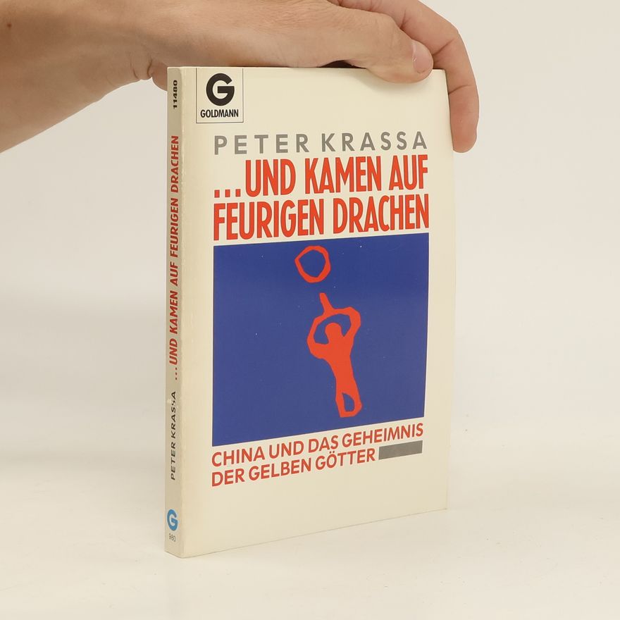 Peter Krassa ... und kamen auf feurigen Drachen