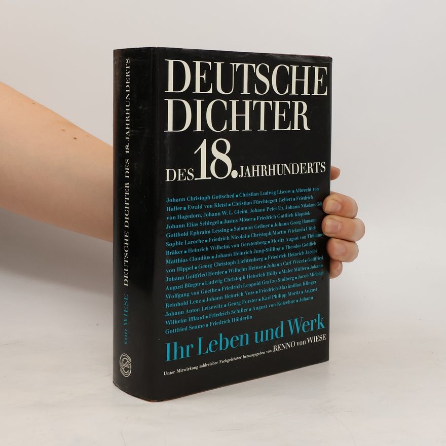 Benno von Wiese Deutsche Dichter des 18. [achtzehnten] Jahrhunderts