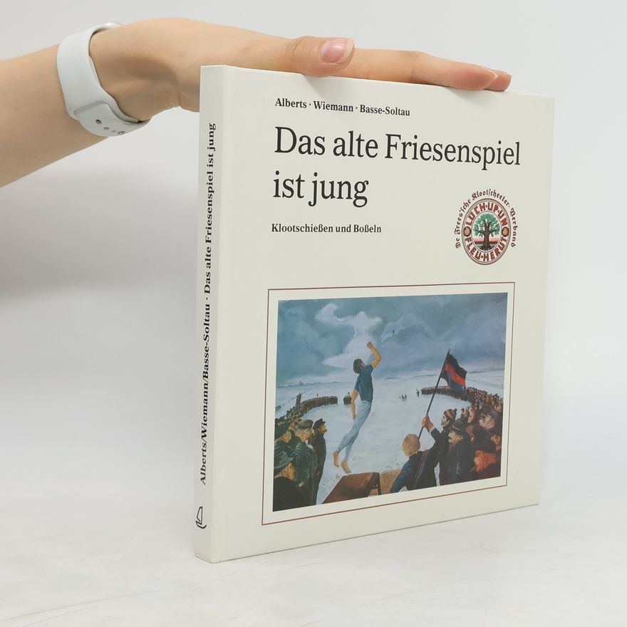 Ihno Alberts Das alte Friesenspiel ist jung