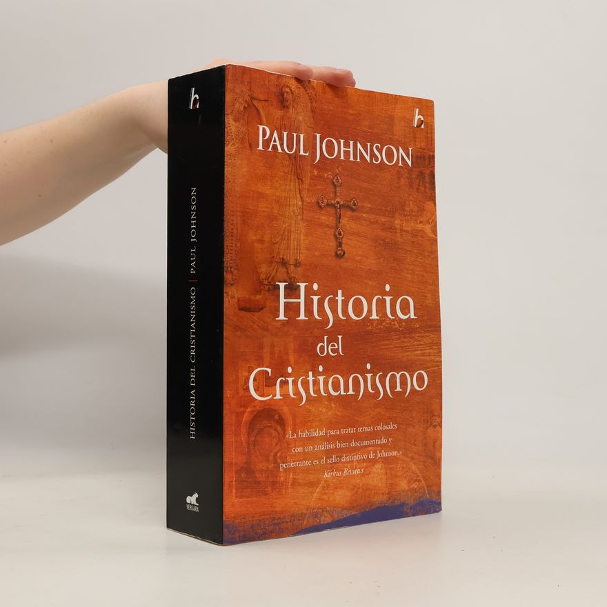 Paul Johnson Historia del Cristianismo