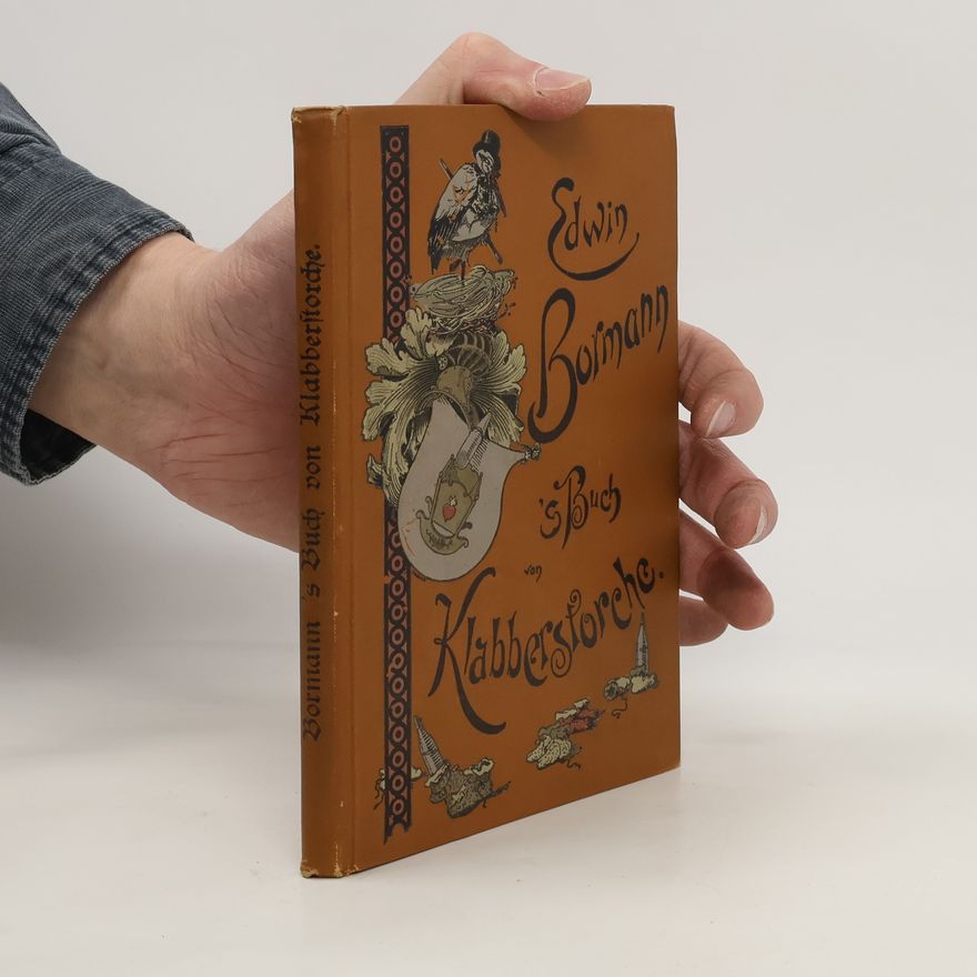 Edwin Bormann 'S Buch Von Klabberstorche