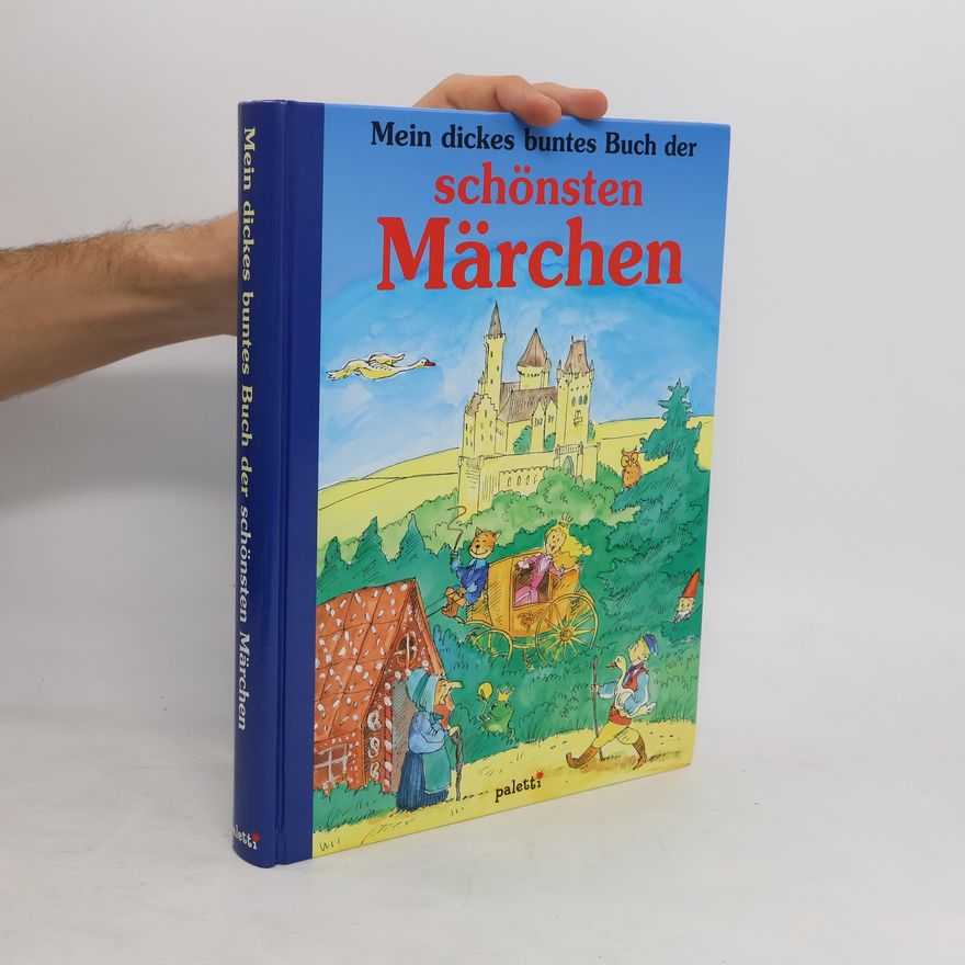 Norbert Pautner Mein dickes buntes Buch der schönsten Märchen