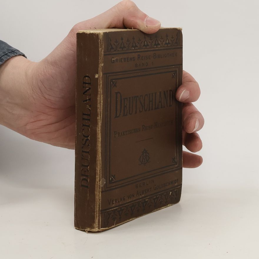 Various authors Deutschland. Praktisches Reisehandbuch