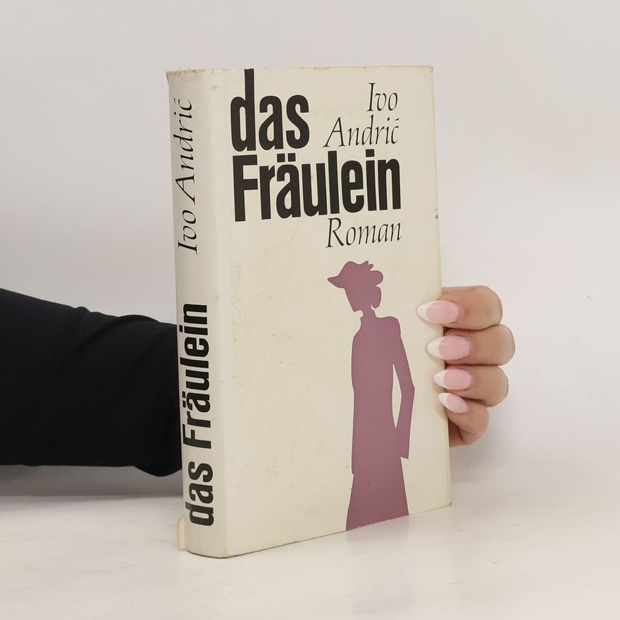 Ivo Andrić Das Fraulein