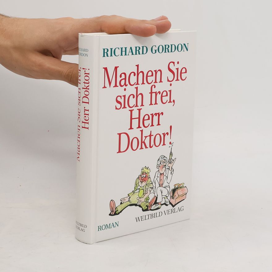 Richard Gordon Gute Erholung, Herr Doktor!