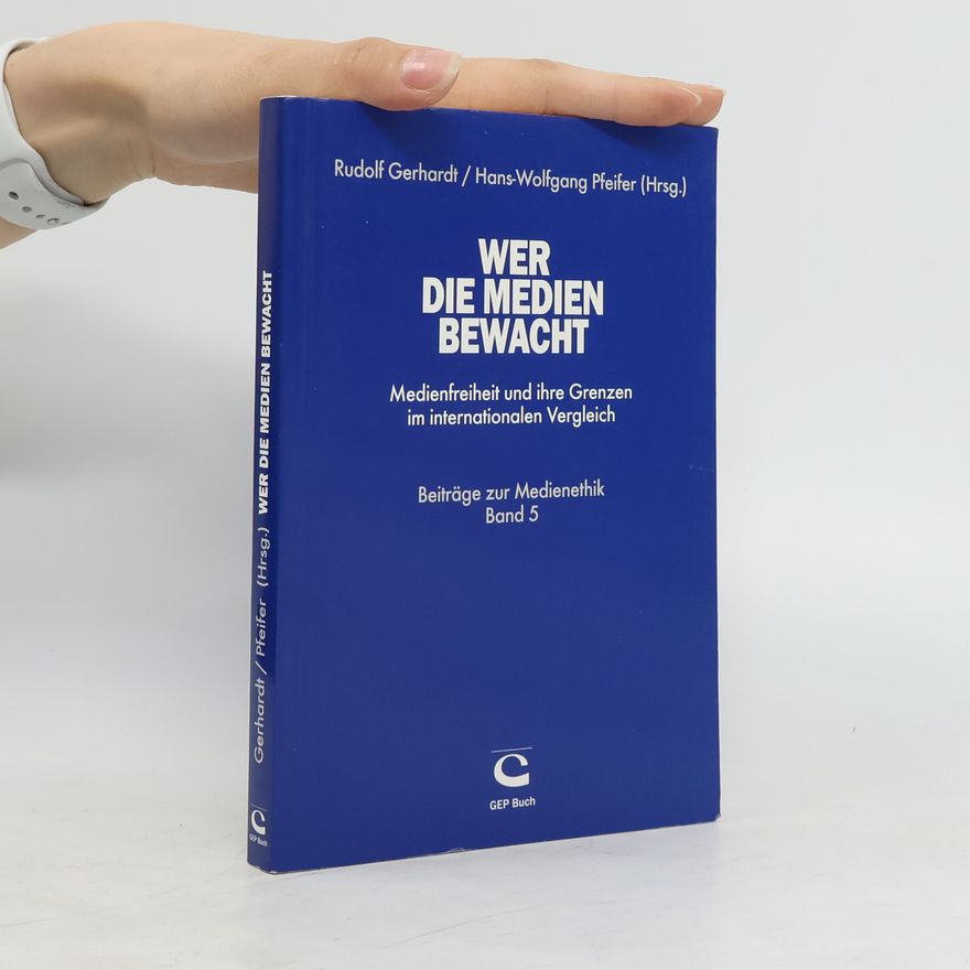 Rudolf Gerhardt Wer die Medien bewacht