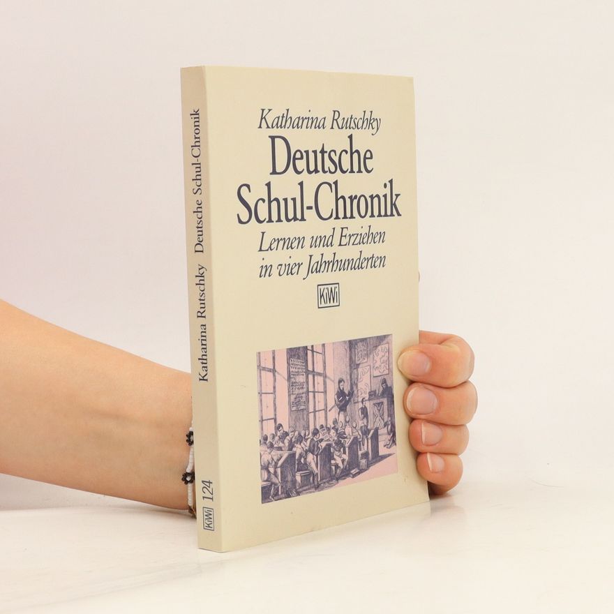 Katharina Rutschkyová Deutsche Schul-Chronik