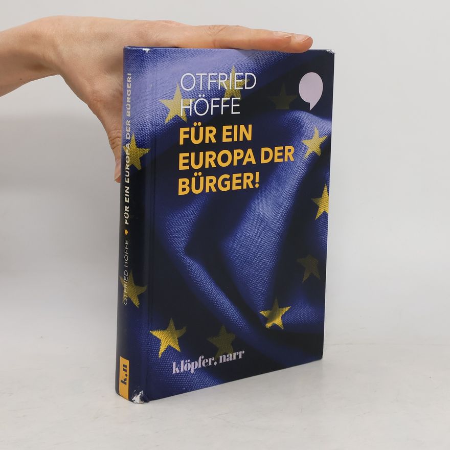 Otfried Höffe Für ein Europa der Bürger!