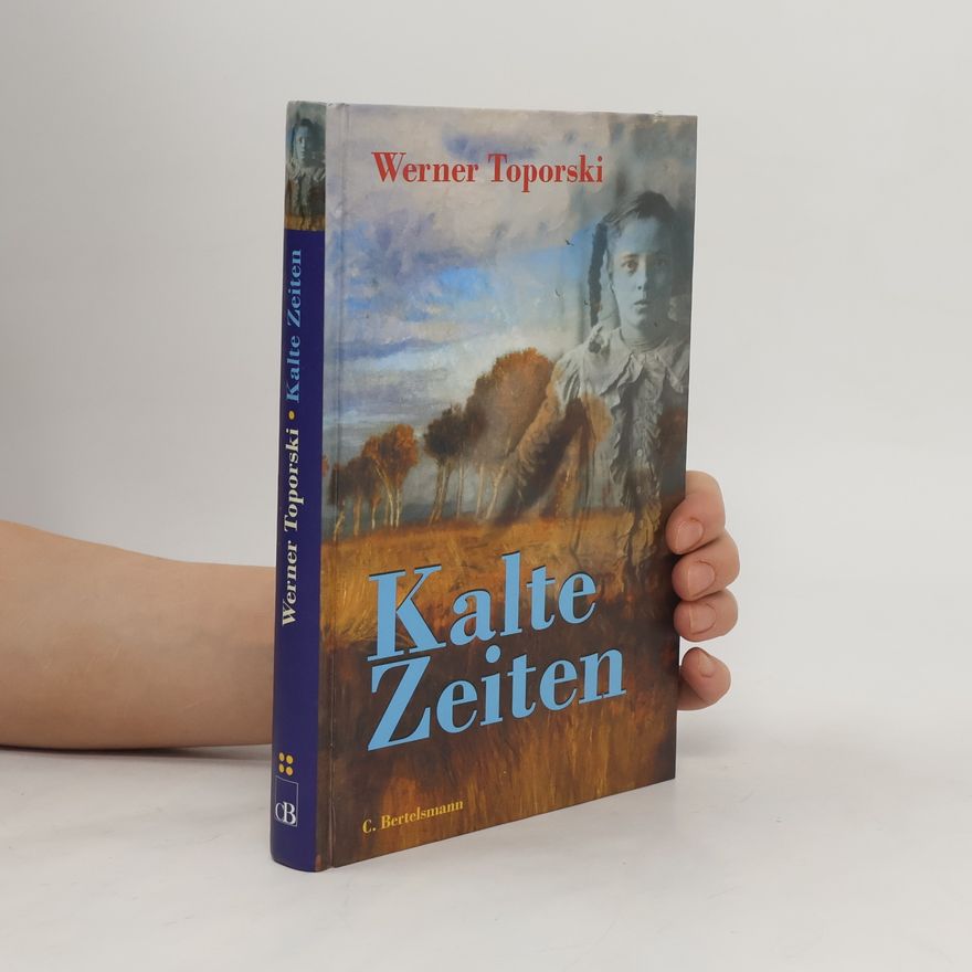 Werner Toporski Kalte Zeiten