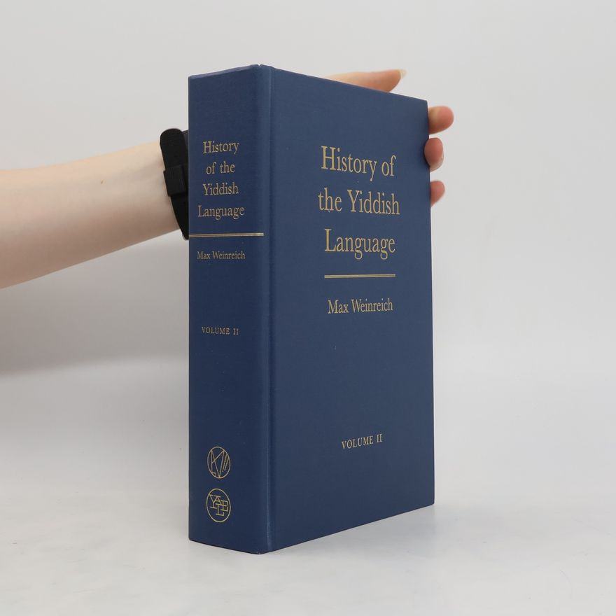Max Weinreich History of the Yiddish language. Volume I.