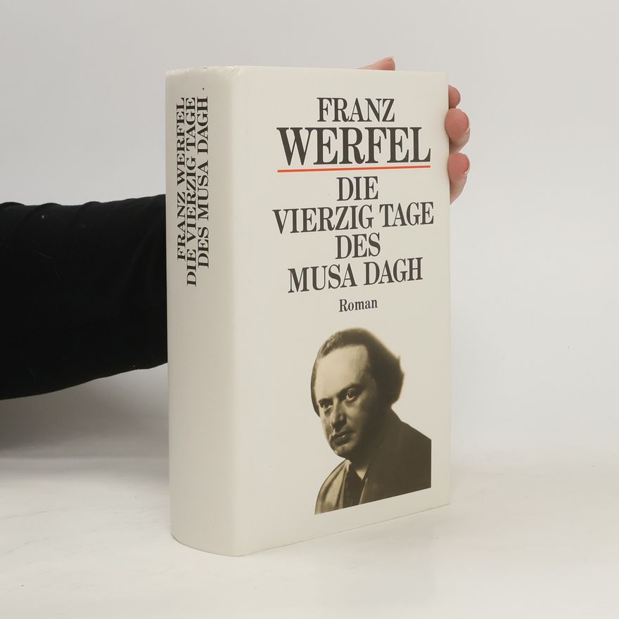 Franz Werfel Die vierzig Tage des Musa Dagh