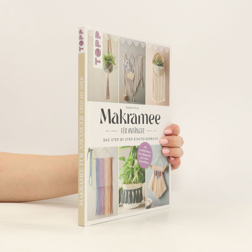 Josephine Kirsch Makramee für Anfänger