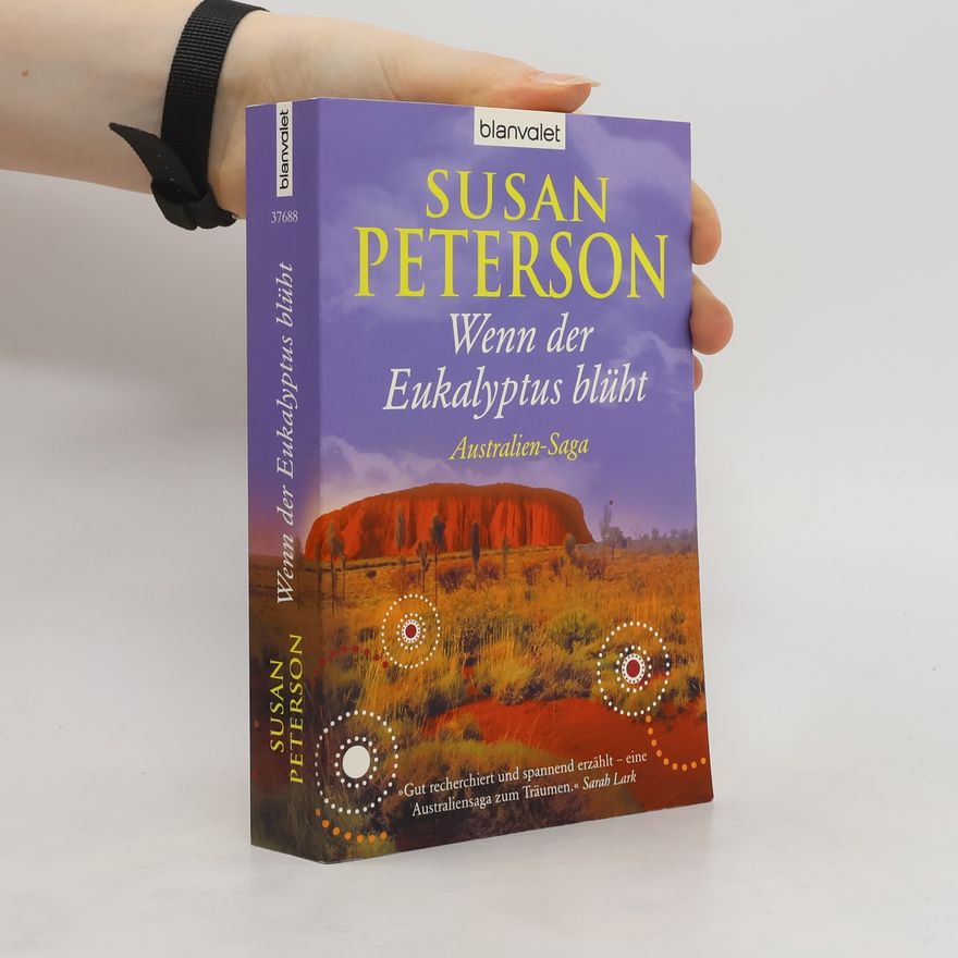 Susan Peterson Wenn der Eukalyptus blüht