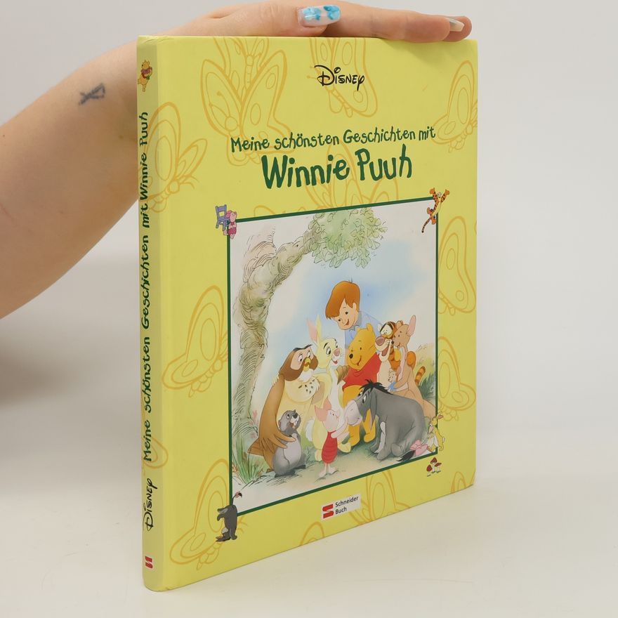 Alan Alexander Milne Meine schönsten Geschichten mit Winnie Puuh