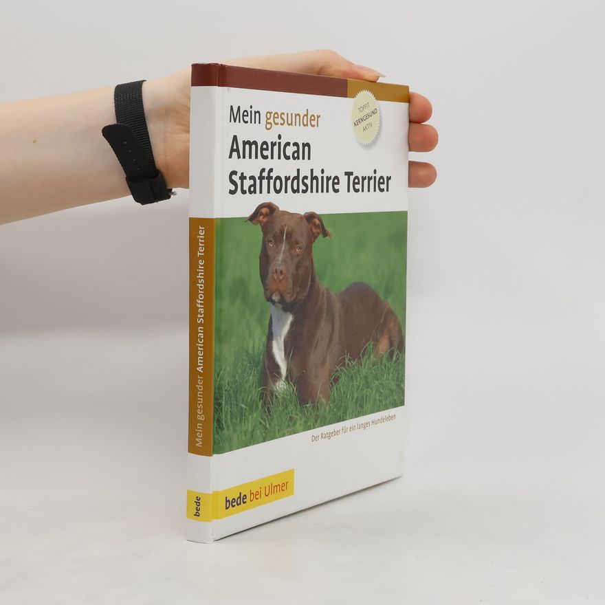 Robert M. Williams Mein gesunder American Staffordshire Terrier