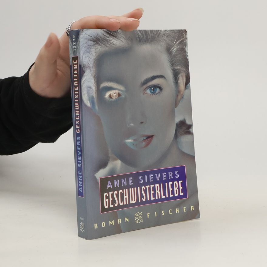 Anne Sievers Geschwisterliebe. Roman