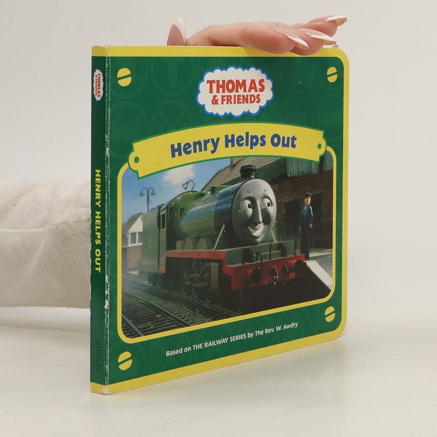 Wilbert Awdry Thomas & Friends. Henry Helps Out