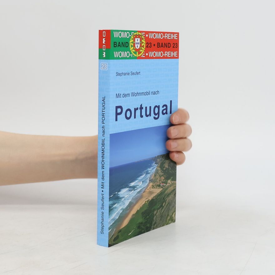 Stephanie Seufert Mit dem Wohnmobil nach Portugal
