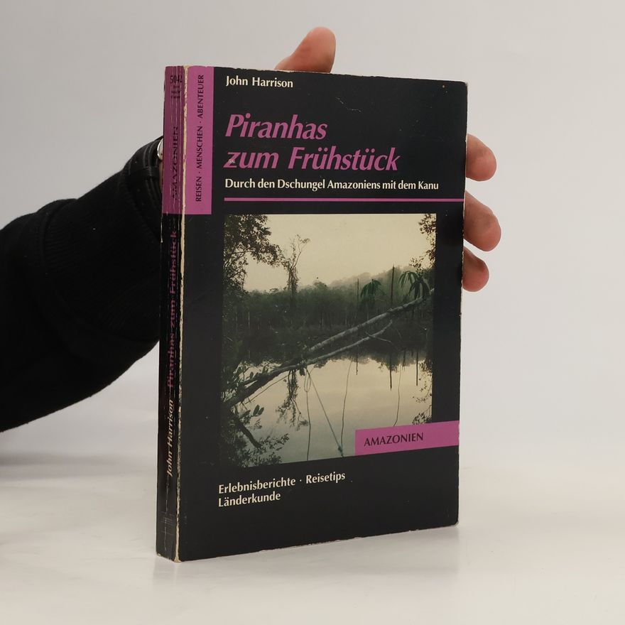 John Harrison Piranhas zum Frühstück