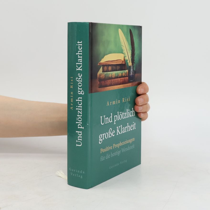 Armin Risi Und plötzlich große Klarheit