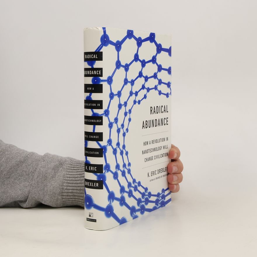 Eric Drexler Radical Abundance