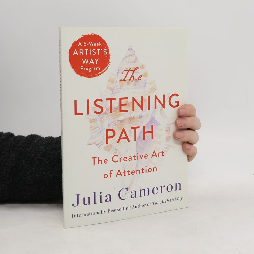 Julia Cameron The Listening Path