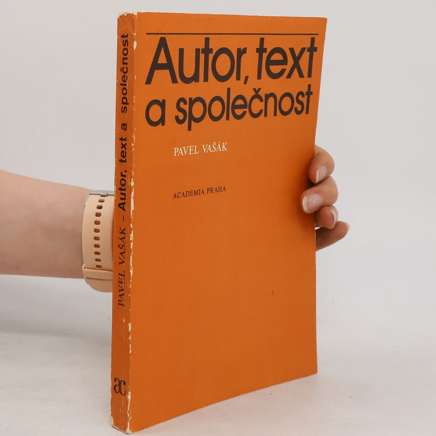 Pavel Vašák Autor, text a společnost