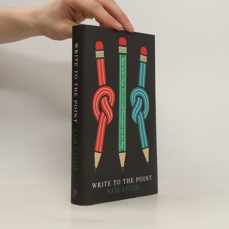 Sam Leith Write to the Point