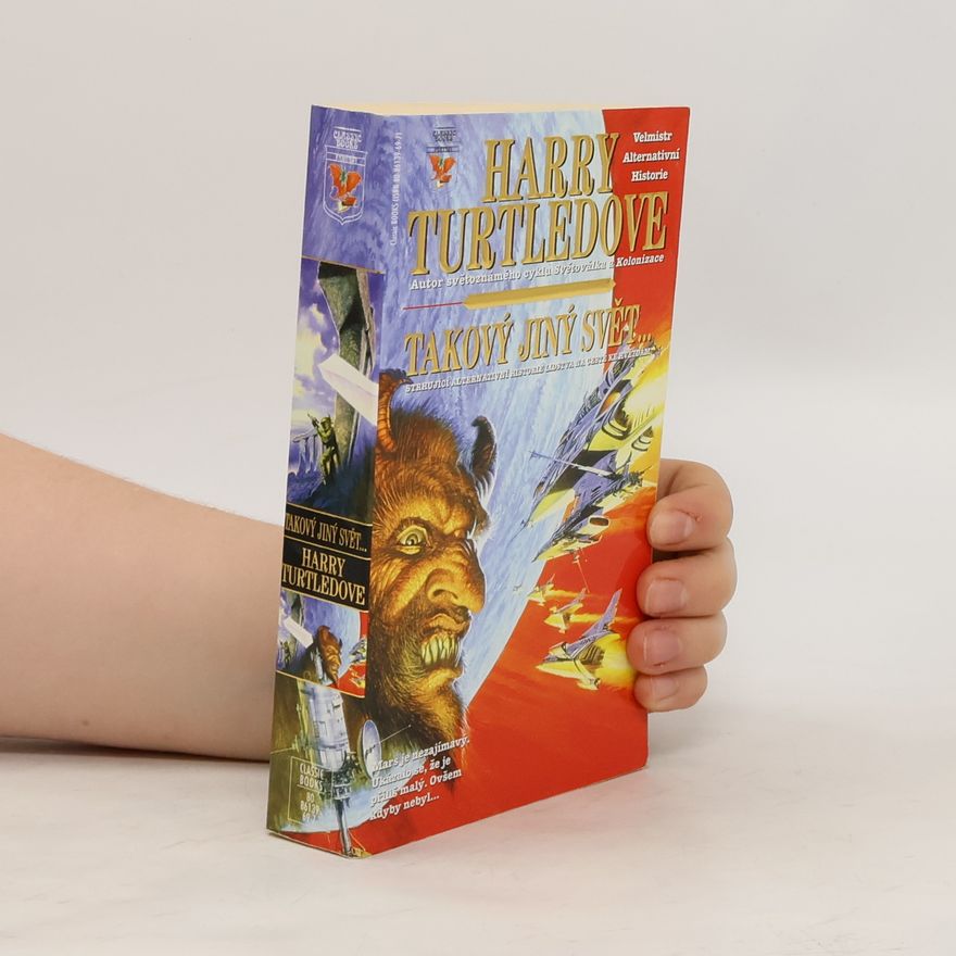 Harry Turtledove Takový jiný svět--