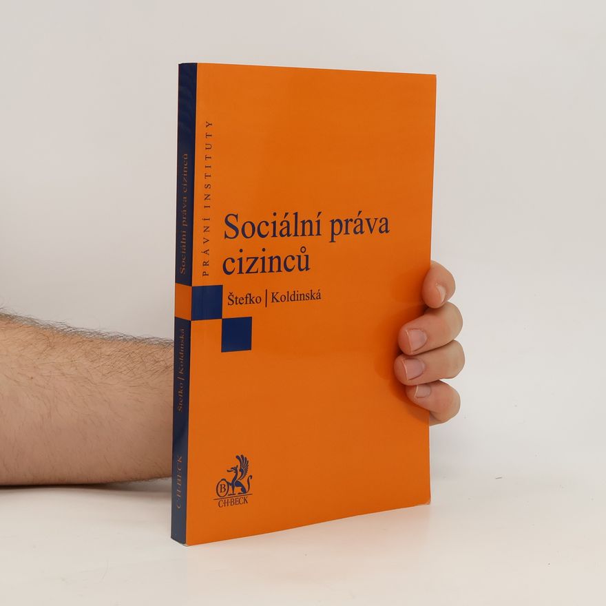 Kristina Koldinská Sociální práva cizinců