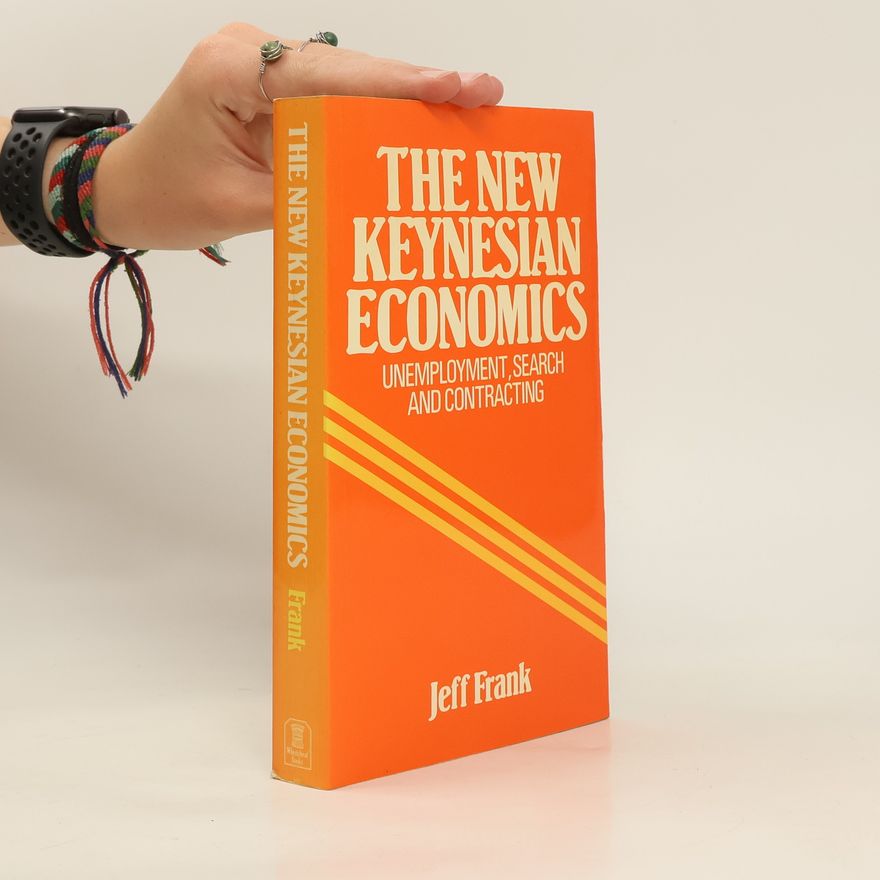 Jeff Frank The New Keynesian Economics