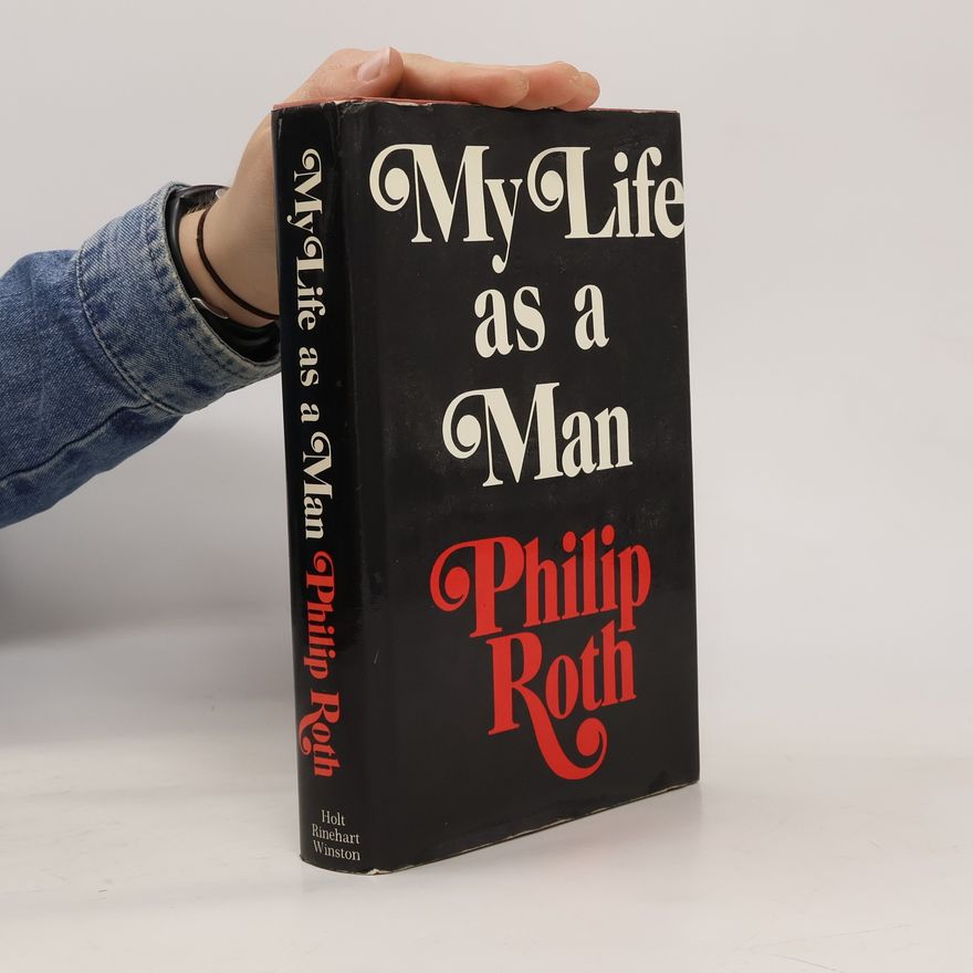 Philip Roth My Life as a Man