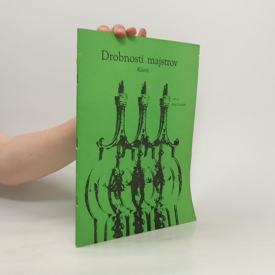 Kolektiv autorů Drobnosti majstrov. Klavír