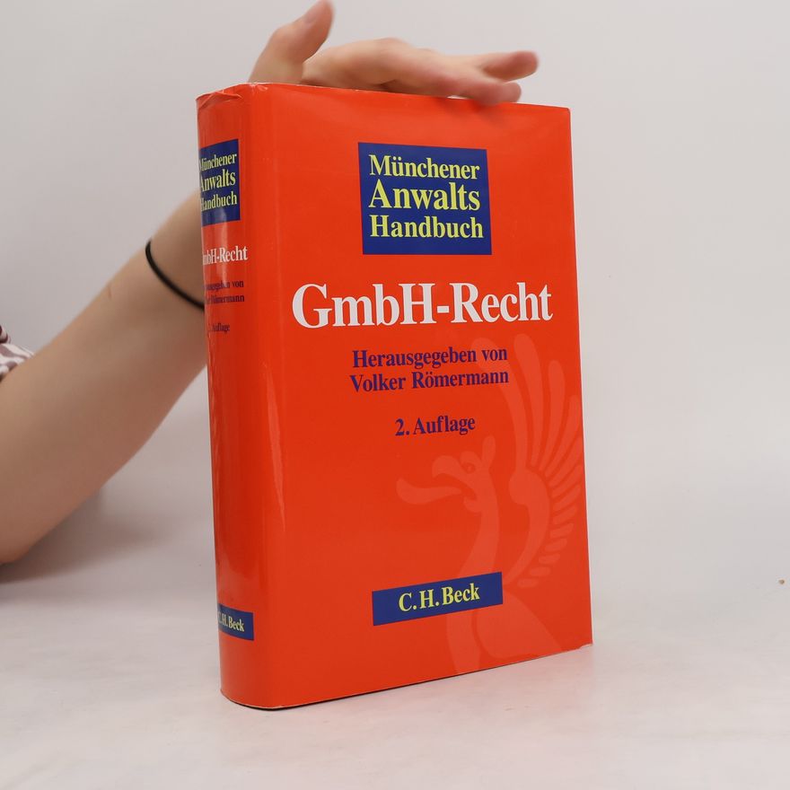 Volker Römermann Münchener Anwalts-Handbuch GmbH-Recht