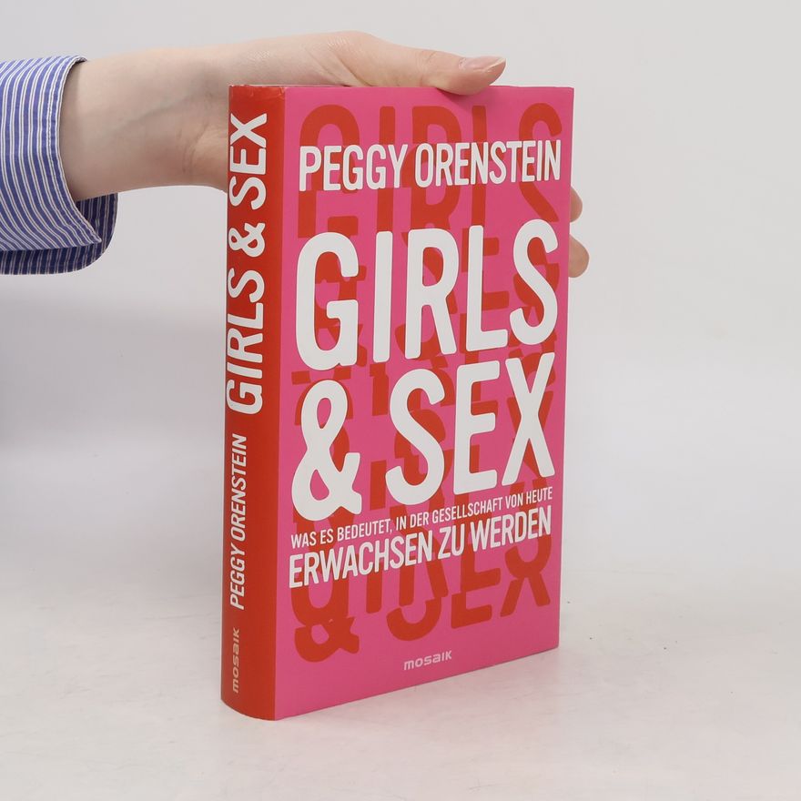 Peggy Orenstein Girls & Sex