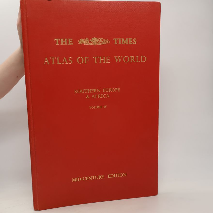 John Bartholomew The Times Atlas of the World. Volume IV., Southern Europe and Africa