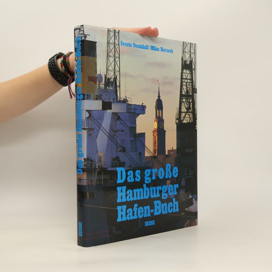 Milan Horáček Das große Hamburger Hafen-Buch