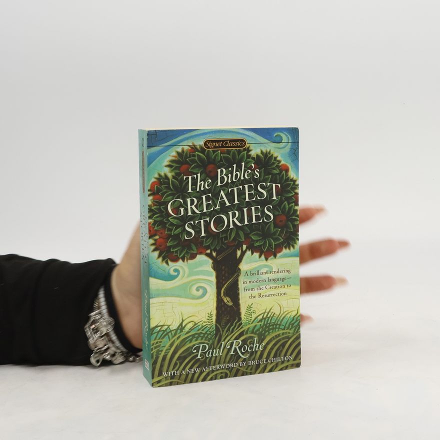 Paul Roche The Bible's Greatest Stories