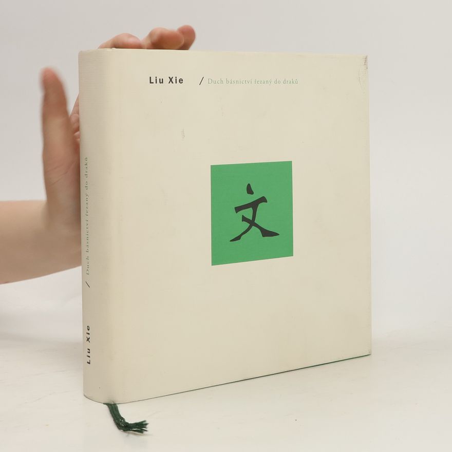 Liu Xie Duch básnictví řezaný do draků