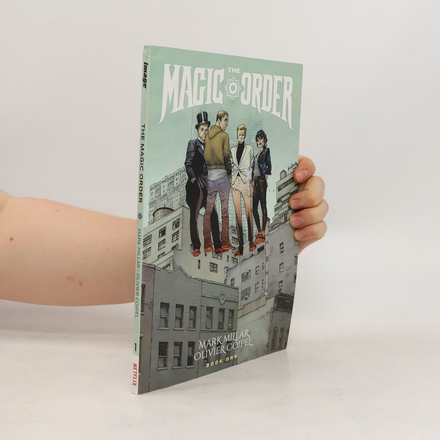 Mark Millar The Magic Order Volume 1