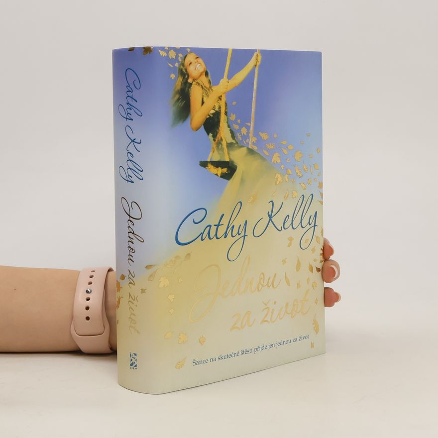 Cathy Kelly Jednou za život