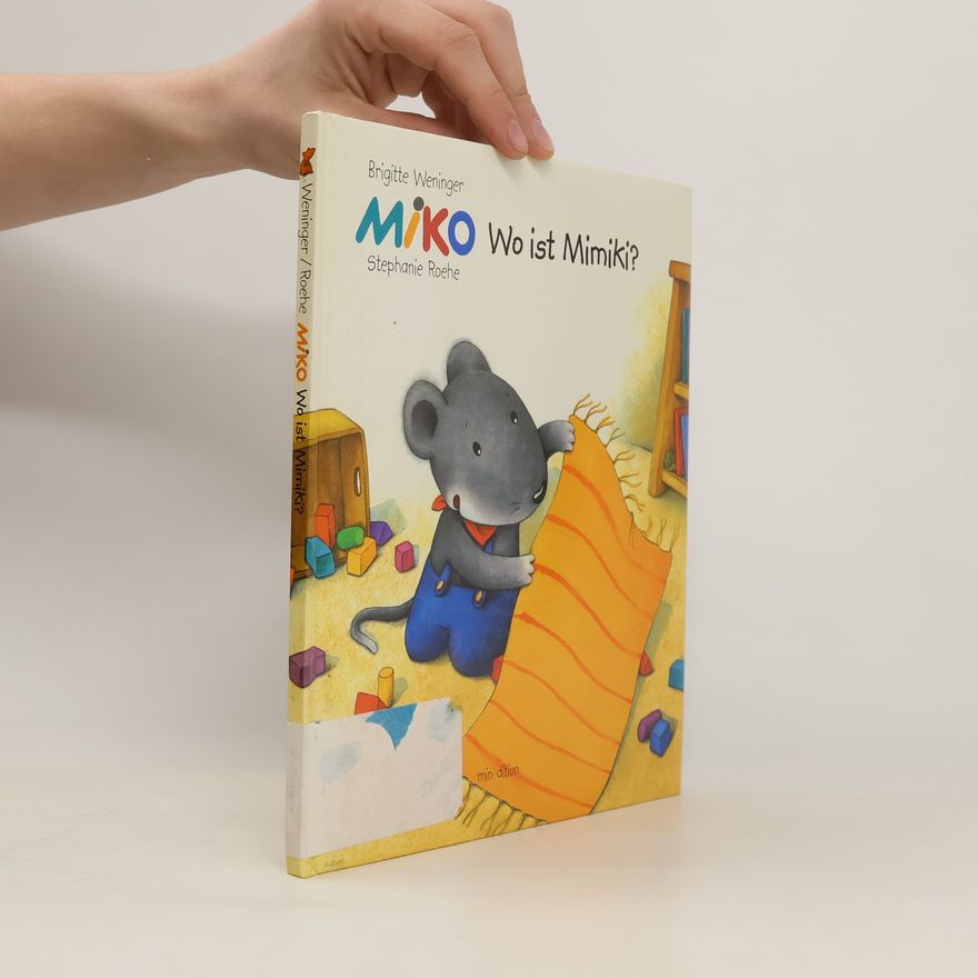 Stephanie Roehe Miko - Wo ist Mimiki?