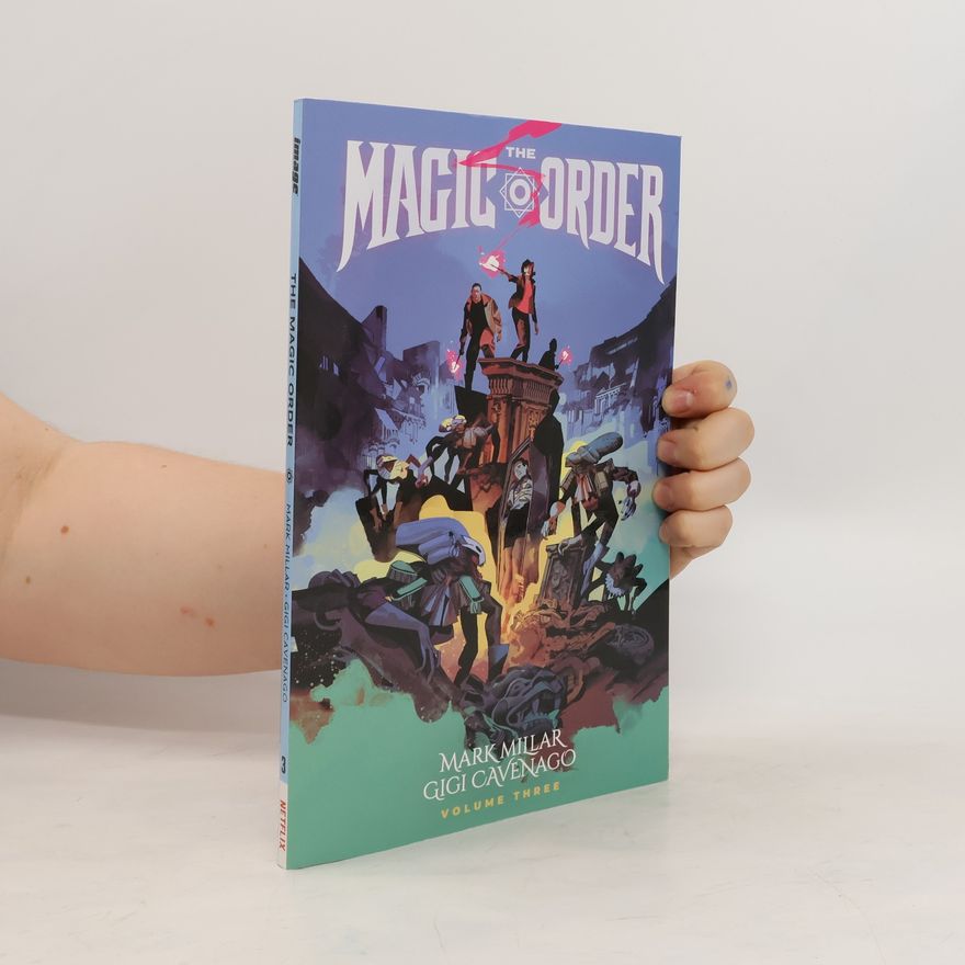 Mark Millar Magic Order, Volume 3