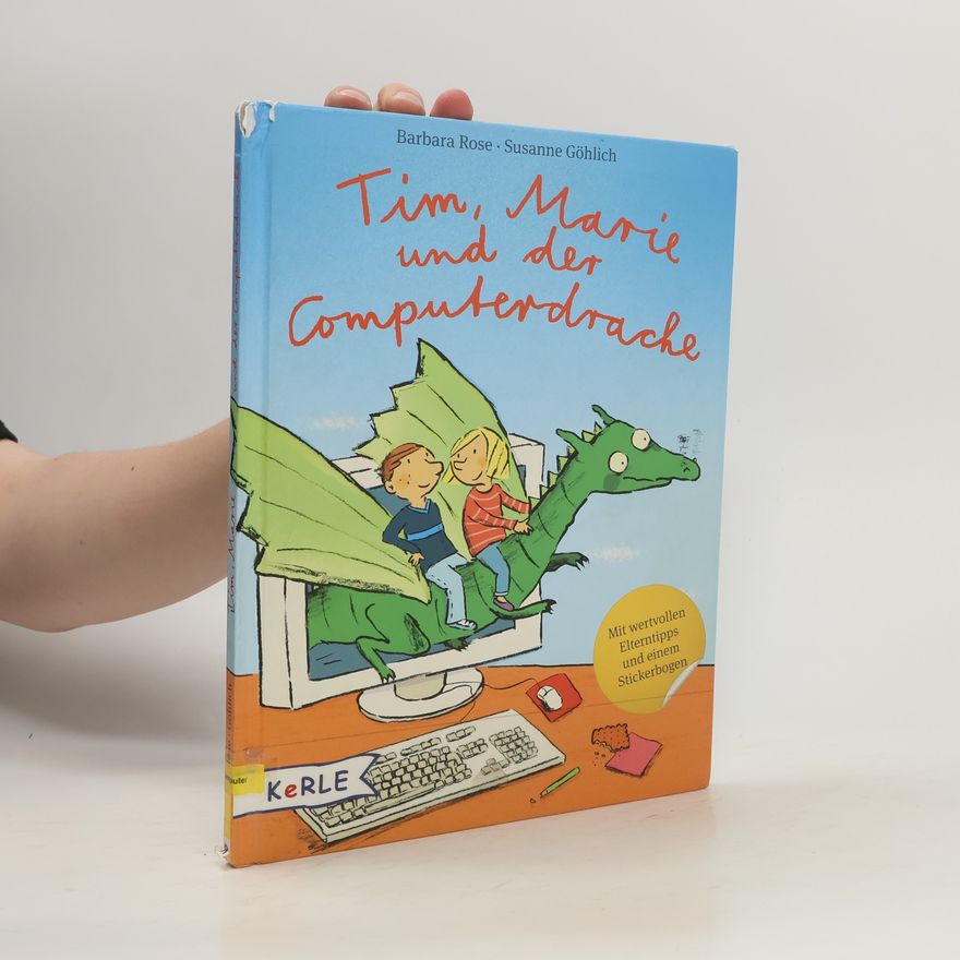 Barbara Rose Tim, Marie und der Computerdrache