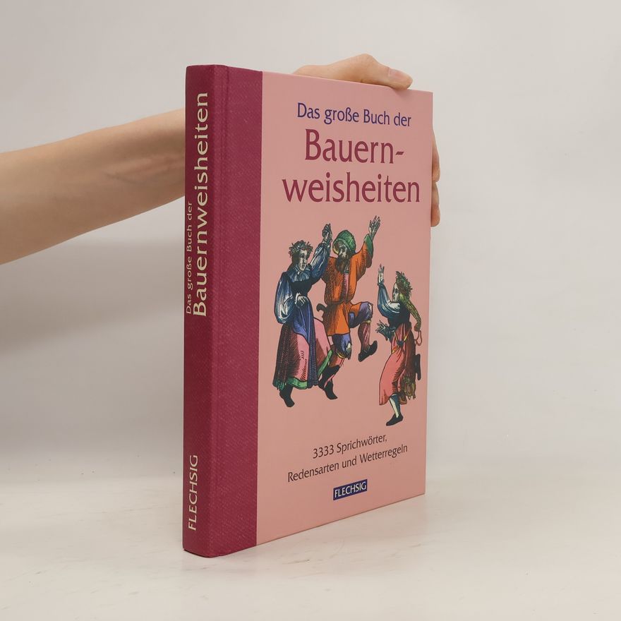 Rudolph Eisbrenner Das große Buch der Bauernweisheiten