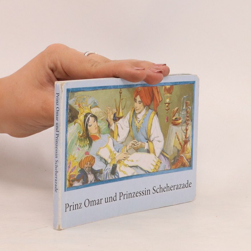 Autorenkollektiv Prinz Omar und Prinzessin Scheherazade