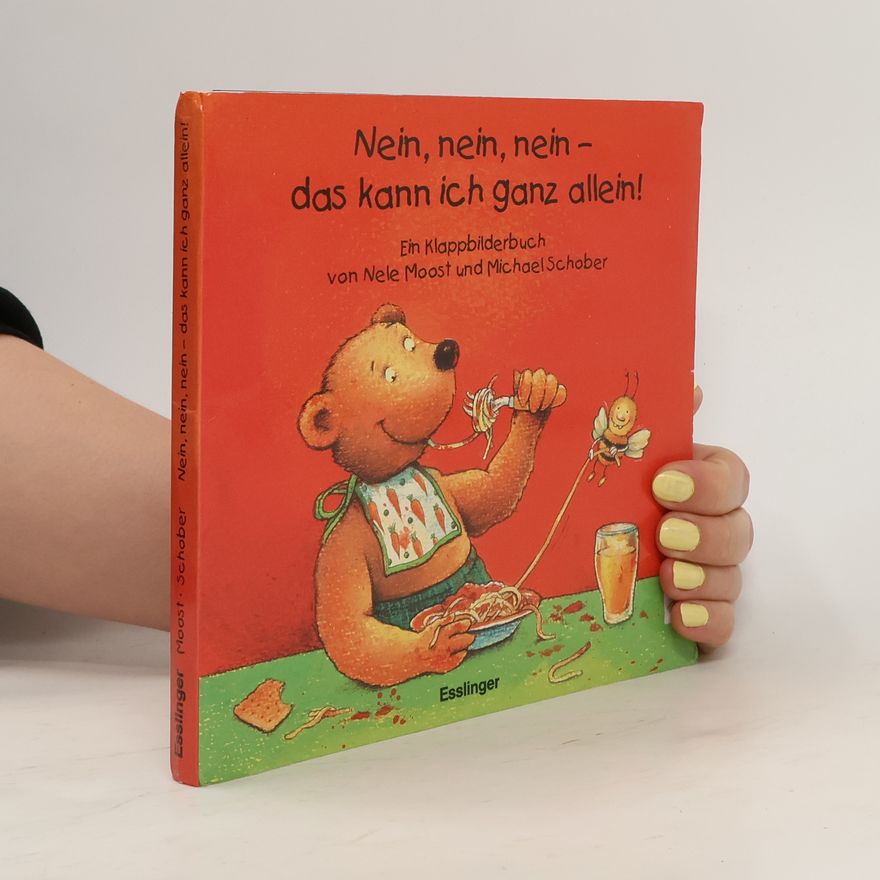 Michael Schober Nein, nein, nein, das kann ich ganz allein!. Ein Klappbilderbuch